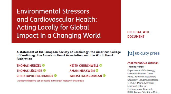 Environmental Stressors and Cardiovascular Health: Acting Locally for Global Impact in a Changing World - A statement of the European Society of Cardiology, the American College of Cardiology, the American Heart Association, and the World Heart Federation