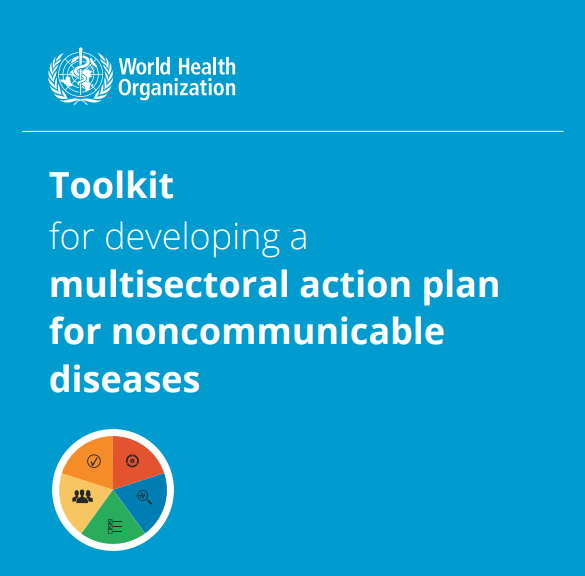  Toolkit for developing a multisectoral action plan for noncommunicable diseases (Modules 1-5)