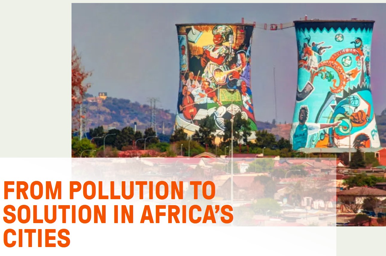 From Pollution to Solution in Africa’s Cities: The Case for Tackling Air Pollution Alongside Climate Change