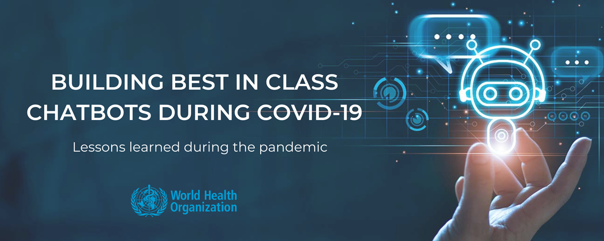 Building best in class chatbots webinar series: Lessons learned during the pandemic