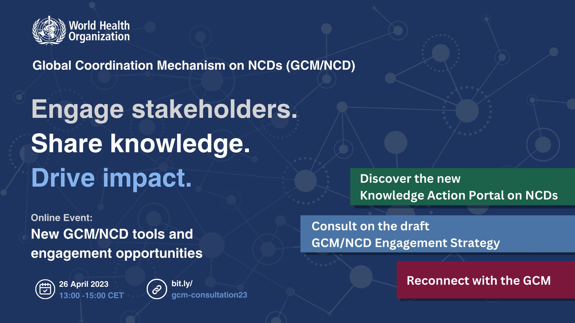 Launch of the new Knowledge Action Portal on NCDs (KAP) and consultation on the draft GCM Engagement Strategy