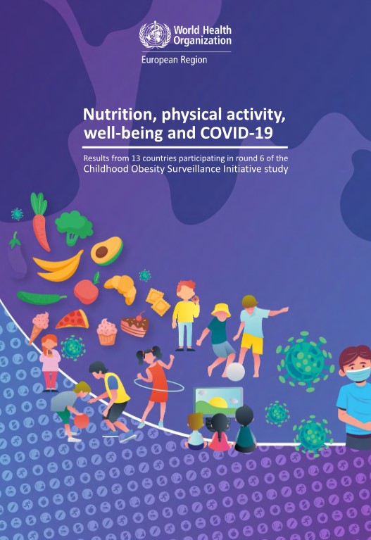 Nutrition, physical activity, well-being and COVID-19 - Results from 13 countries participating in round 6 of the Childhood Obesity Surveillance Initiative study