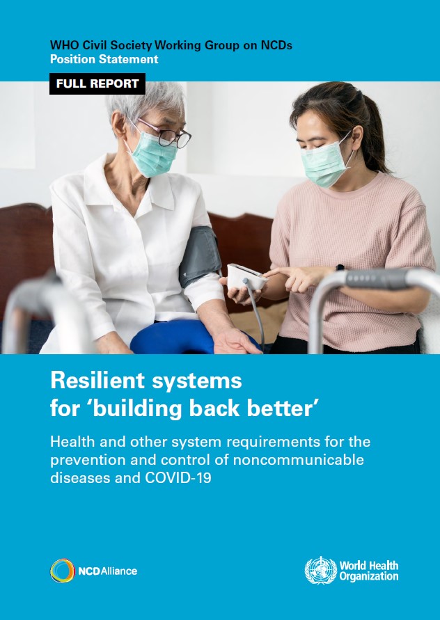 Resilient systems for ‘building back better’. Health and other system requirements for the prevention and control of noncommunicable diseases and COVID-19