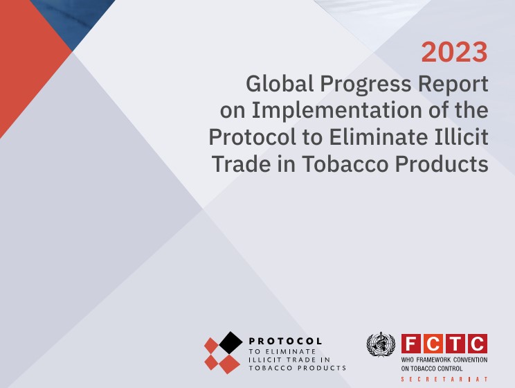 2023 Global Progress Report on Implementation of the Protocol to Eliminate Illicit Trade in Tobacco Products