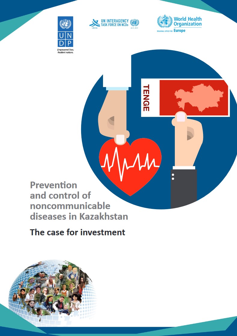 Kazakhstan: Prevention and control of noncommunicable disease. The case for investment