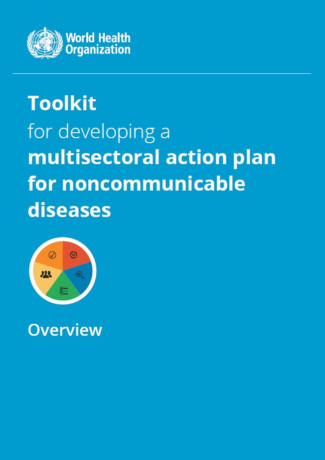 Toolkit for developing a multisectoral action plan for noncommunicable diseases