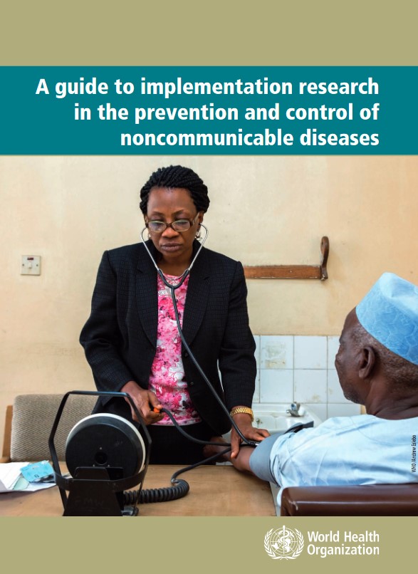 A guide to implementation research in the prevention and control of noncommunicable diseases