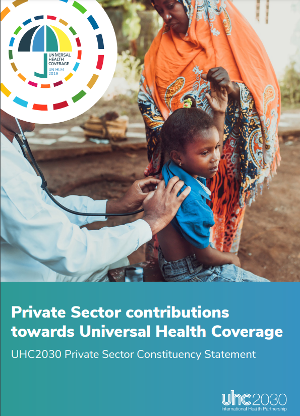 Private Sector contributions towards Universal Health Coverage: UHC2030 Private Sector Constituency Statement