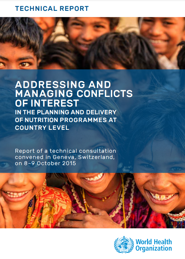 Addressing and managing conflicts of interest in the planning and delivery of nutrition programmes at country level: report of a technical consultation