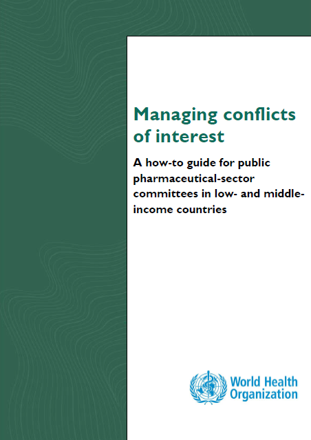 Managing conflicts of interest, a how-to guide for public pharmaceutical-sector committees in low- and middle-income countries